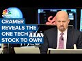 Jim Cramer reveals the one tech stock to own if you could only buy one of them