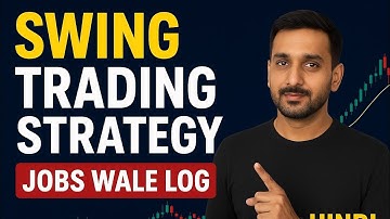 Jobs Wale Log Kaise Swing Trading Kare? Best Strategy Explained in Hindi