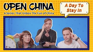 A Day To Stay In | EP1 Open China