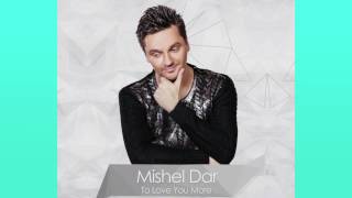 Mishel Dar - To Love You More [Audio Hq]