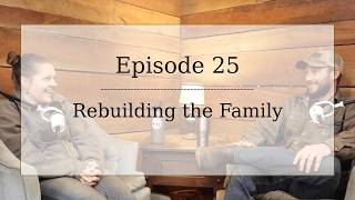 Rebuilding the Family