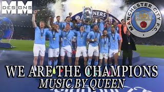 Manchester City 'We are the champions' by Queen - Treble Winners 2023 Football