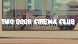 Everybody's Cool - Two Door Cinema Club (Tradução / Legendado)