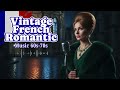 Rare French Love Songs 60s–70s – Hidden Romantic Gems Playlist