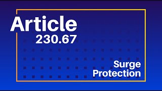 2020 NEC - Article 230.67 Surge Protection Devices in Dwelling Units