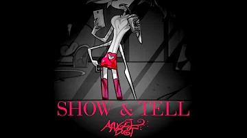 [MUSIC] 'Show & Tell' (Angel Dust Cover Ver.) (Hazbin Hotel Pilot)