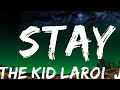 The Kid LAROI, Justin Bieber - STAY  Lyrics