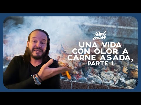 Una vida con olor a carne asada