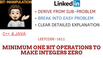 Minimum One Bit Operations to Make Integers Zero | Detailed Explanation | Leetcode 1611 | MIK