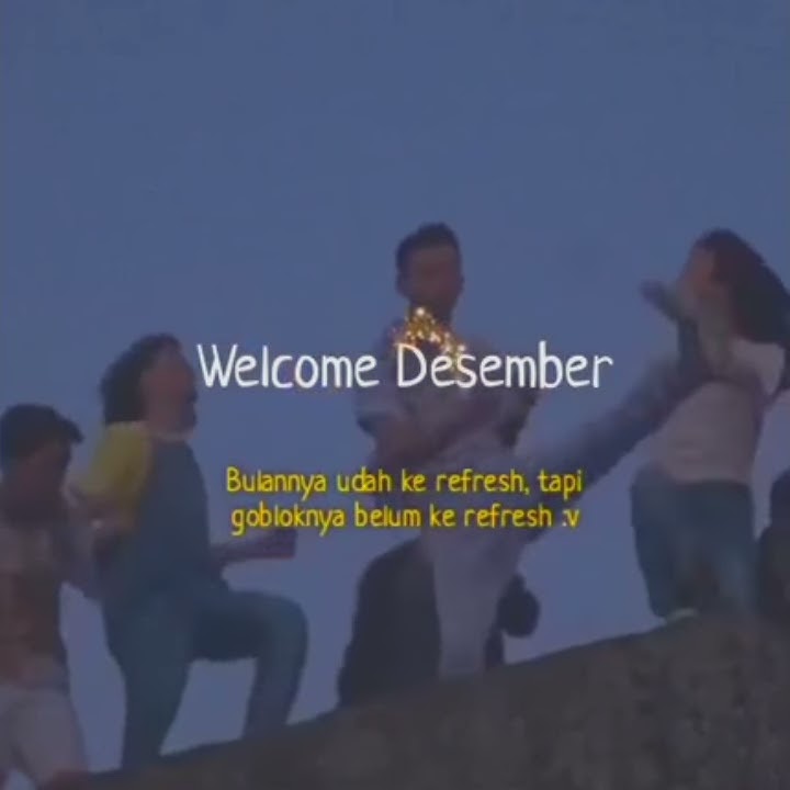 Story wa Welcome Desember terbaru 30 detik || Status Wa Keren 2020 || Bulan Desember