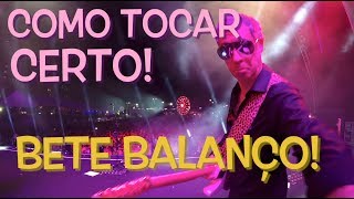 Como tocar CERTO - Bete Balanço