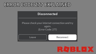 Roblox Error Code 277 Explained | Why it happens
