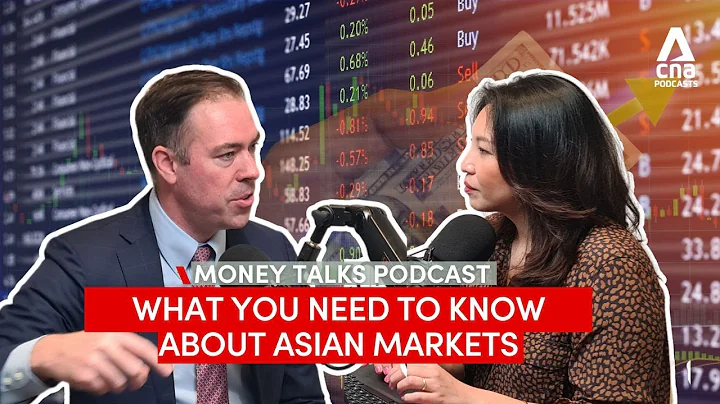 Invest 101: What you need to know about Asian markets | Money Talks podcast - DayDayNews