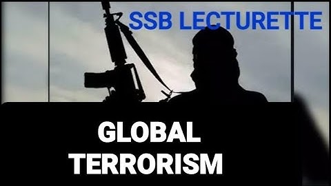 GLOBAL TERRORISM | LECTURETTE Practice | Important Topic for #SSB #AFSB #NDA #CDS #OTA