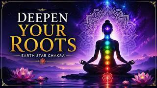 10 Minute Earth Star Chakra Activation Meditation | Grounding & Deep Stability