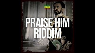 Praise HIM Riddim Mix (2024) Tinga Stewart, Capleton, Chuck Fenda, Natural Black x Drop Di Riddim