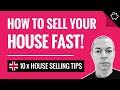 How to SELL a House FAST | House Selling TIPS | Selling a House UK