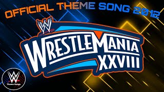 WWE Wrestlemania 28 Official Theme Song - 