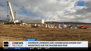 Governor Lombardo and Congressman Amodei visit Thacker Pass Mine Workforce Hub