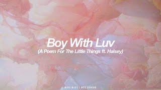 Boy With Luv ft. Halsey | BTS (방탄소년단) English Lyrics