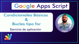 Google sheets-Apps script, condicionales básicas y bucles tipo for (incluye ejercicio)