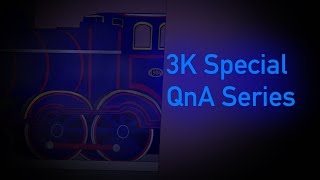 QnA Series (Part 1) 3K Special