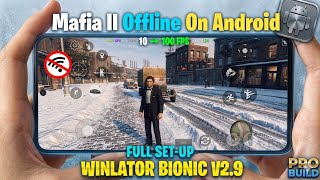 MAFIA II GAMEPLAY In ANDROID | Supports Low end Devices Mali/Mediatek🔥  Winlator V2.9 Emulator.