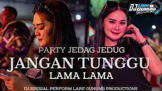Dj Party Jedag Jedug  Jangan Tunggu Lama Lama Viral Tiktok Karnaval 2026