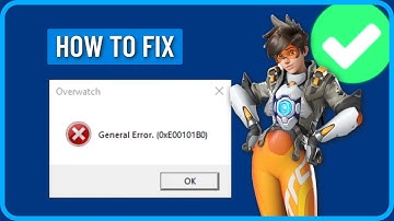 How to Fix Overwatch General Error 0xe00101b0 (2024)