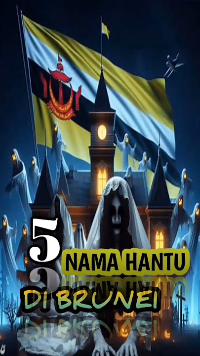 5 nama hantu di Brunei? #short #hantu #ai #imageai #faktaunik #fakta #hantuindonesia #horrorstories