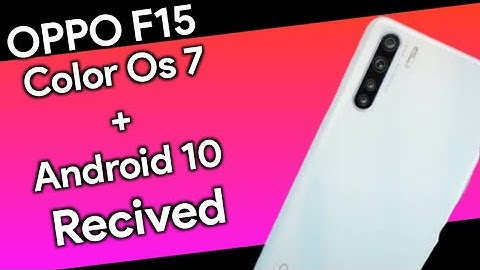 Oppo F15 Color Os 7 Update Recived Update Now | Oppo F15 Color os 7 Update
