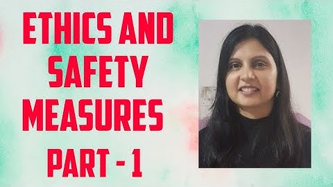 Ethics and Safety Measurement | Part - 1| Class-7