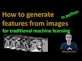 57 - How to generate features in Python for machine learning?