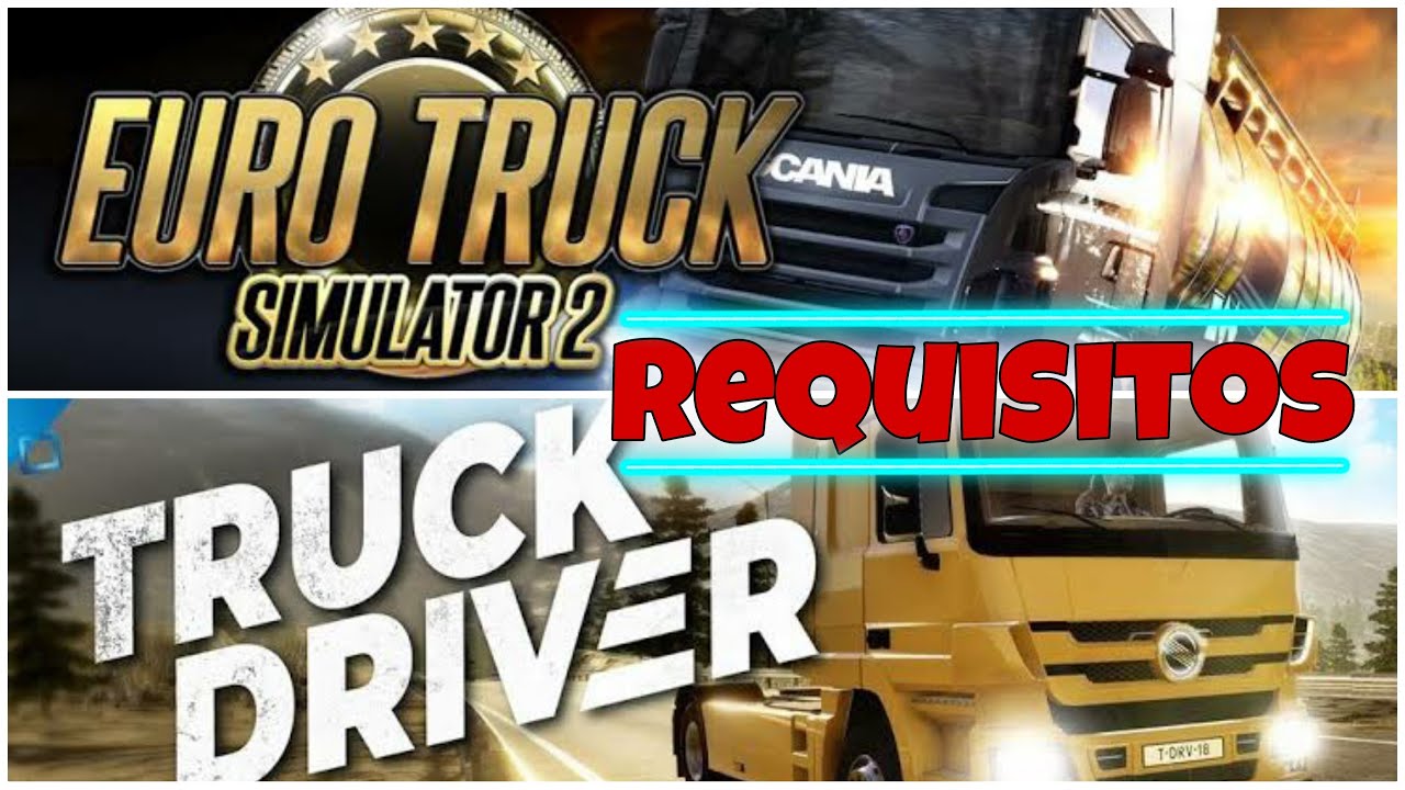 Euro Truck Simulator 2 atualiza requisitos mínimos e recomendados -  Adrenaline