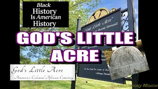 February is Black History Month and today we pay honor to God's Little Acre Cemetery in Newport, RI