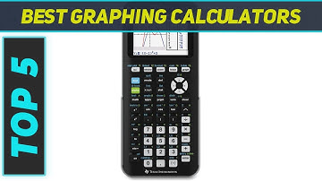 Top 5 Best Graphing Calculators 2024