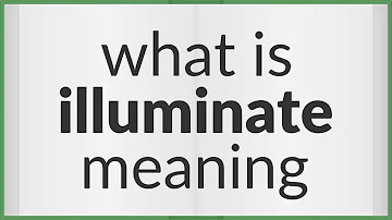 Illuminate | meaning of Illuminate