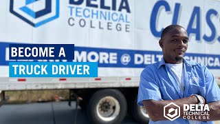 CDL & Truck Driver Training at Delta Technical College 🚚