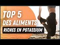 Top 5  des aliments riches en potassium