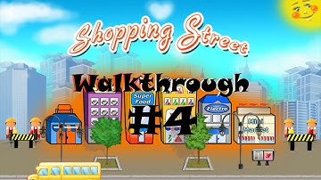 Shopping Street  - Walkthrough Level 4 - Houston