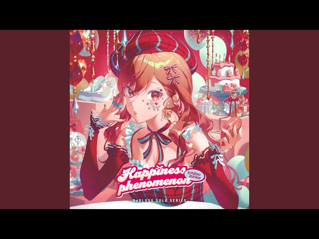 Happiness phenomenonNEW!一条莉々華(ReGLOSS)