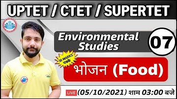 EVS for CTET | UP TET | Food in Environmental | भोजन #7 | EVS Classes | EVS by Ankit Sir