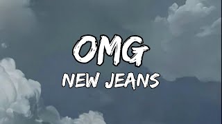 New Jeans (뉴진스 ) - 'OMG' ( romanized lyrics)