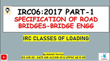 IRC:06-2017|Specifications of Road Bridges||Class of Loadings on Road Bridges|Bridge Engg|PART01