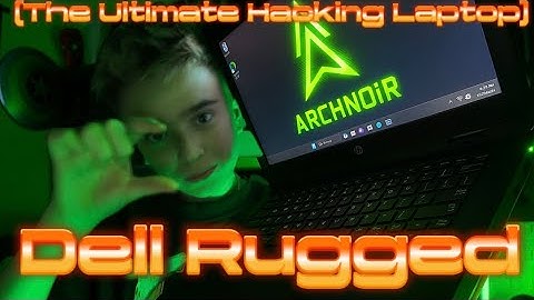 Dell Latitude 5420 Rugged Review for Hackers (The Ultimate Hacking Laptop)