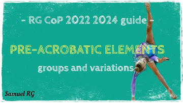 - The RG CoP 2022 2024 guide - Pre-acrobatic elements
