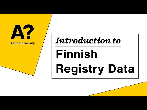 Introduction to the World of Finnish Registry Data, 10.5.2022 (Aalto University)