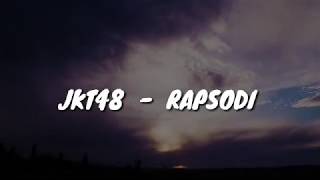 Video thumbnail of "JKT48 - Rapsodi (Lyrics)"