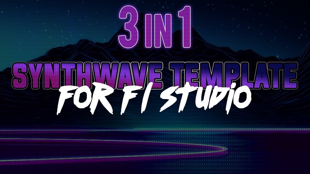 3 in 1 Synthwave Template for FL Studio YouTube