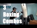 3 Boxing Combinations to Practice with Chad Howse